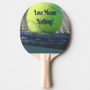Tennis Liebe bedeutet nichts! Motivierend Funny Tischtennis Schläger