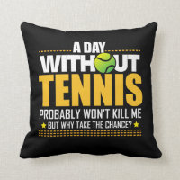 Tennis-Liebhaber-Geschenk-Idee - Tennis-Sprichwort