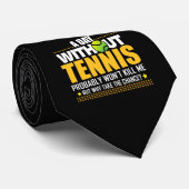 Tennis-Liebhaber-Geschenk-Idee - Tennis-Sprichwort Krawatte (Gerollt)