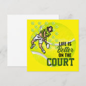 Tennis Life is Better on Court for Player Einladung (Vorne/Hinten)