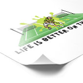 Tennis Life is Better on Court Foto Print (Ecke)