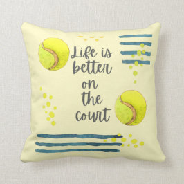Tennis Life ist besser auf dem Platz Aquarell   Kissen