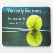 Tennis live einmal zweimal, Tennis Ball, Court Mousepad (Vorne)
