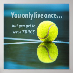 Tennis live einmal zweimal, Tennis Ball, Court Poster