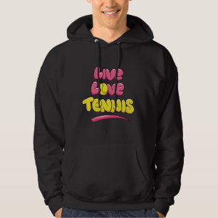 Tennis Lover Sprichwort Hoodie