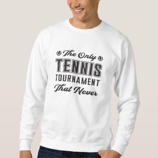 Tennis Match Racket Spielplatz Funny Gift Sweatshirt (Vorderseite)
