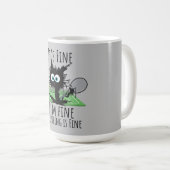 Tennis Mir geht es gut, alles ist gut lustig Kaffeetasse (VorderseiteRechts)
