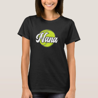 Tennis Nana Grandma Nana Von der Tennishalle Nana T-Shirt