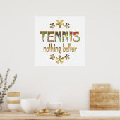 TENNIS Nichts Besseres Poster (Küche)