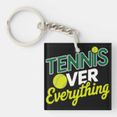 Tennis Over Everything Schlüsselanhänger (Vorderseite)