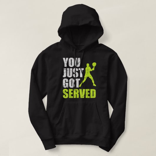 Tennis player You just got served Joke fun Saying  Hoodie (Design vorne)