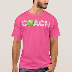 Tennis Quote for a Tennis Trainer T-Shirt