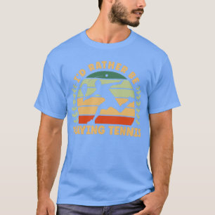 Tennis spielen T-Shirt