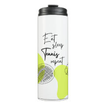 Tennis Sports Tumbler Eat Sleep Tennis Wiederholun