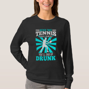 Tennis Sprichwort Tennis Tennis Racket Tennis Play T-Shirt