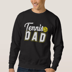 Tennis Vater Sweatshirt