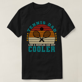 Tennis-Vater wie ein regelmäßiger Vater, aber Cool T-Shirt