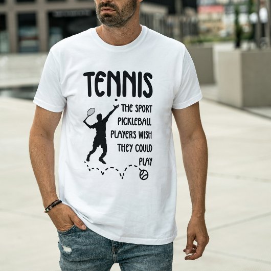 Tennis vs Pickleball Humor – Funny Tennis Player T-Shirt