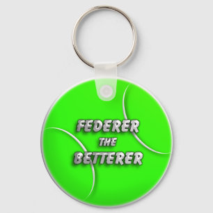 Tennisball - Federer der Betterer Schlüsselanhänger