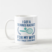 Tennisschläger für meine Ehefrau Kaffeetasse (Links)