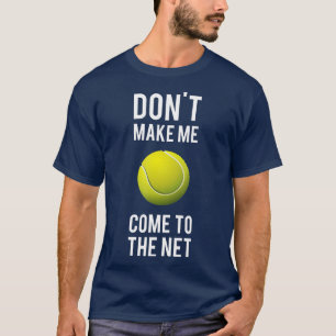 Tennisspass macht mich nicht zum Tennisplatz G T-Shirt