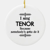 Tenor - Gotta Funny Music Keramik Ornament (Hinten)