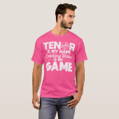 Tenor ist mein Name Trinkwasser ist mein Spiel Ope T-Shirt (Vorne ganz)