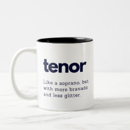 Tenor-lustige Geschenkgutscheine Tasse, Tenor-Chor Zweifarbige Tasse