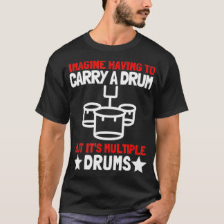Tenor Quad Drums Marching Band Drummer T-Shirt