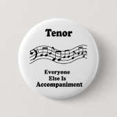 Tenor-Sänger-Geschenk Button (Vorderseite)