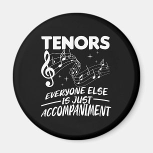Tenors Choir Music Singer Tenor Konzert-Geschenk Magnet