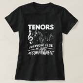 Tenors Choir Music Singer Tenor Konzert-Geschenk T-Shirt (Design vorne)