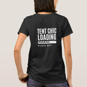 TENT Chic Loading, Typografie, Hochzeit, Beruflich T-Shirt