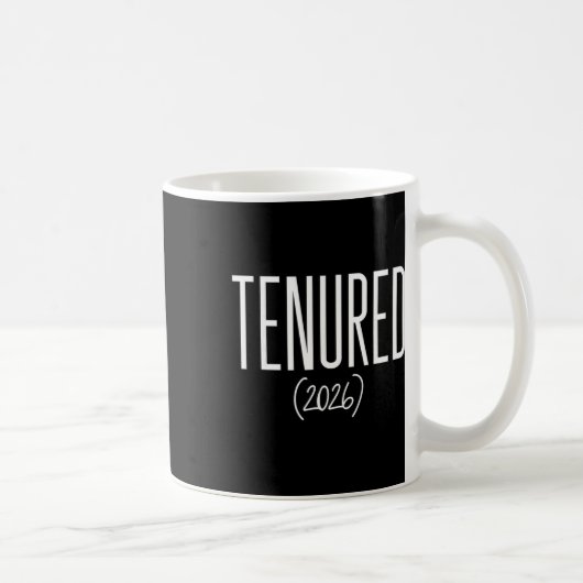 Tenure 2026 Gratulation zur Festanstellung Profess Kaffeetasse (Rechts)