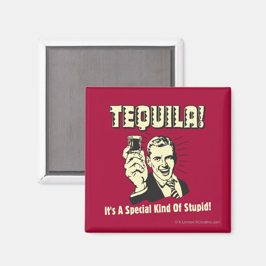 Tequila: Besondere Art von Dummkopf Magnet (Vorderseite/Rückseite)