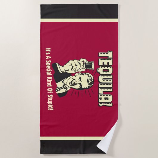 Tequila: Besondere Art von Dummkopf Strandtuch (Vorderseite)