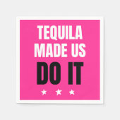 Tequila brachte uns dazu, es zu tun | Braut-Trinkg Serviette (Vorderseite)