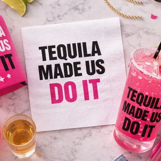Tequila brachte uns dazu, es zu tun | Braut-Trinkt Serviette