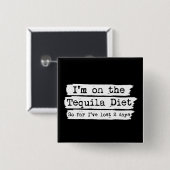 Tequila-Diät-Knopf Button (Vorne & Hinten)