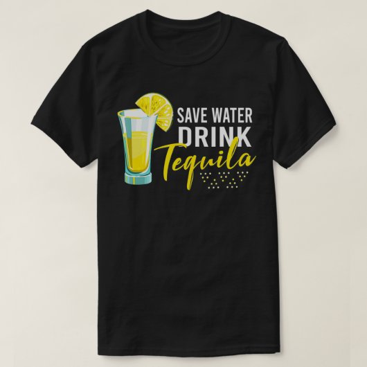 Tequila Drinking Lover Gift T-Shirt Rett Water Dri (Design vorne)