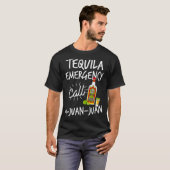 Tequila Emergency Call 9 Juan Juan - Funny Tequila T-Shirt (Vorne ganz)