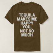 Tequila freut mich nicht so sehr über dich T-Shirt (Design vorne)