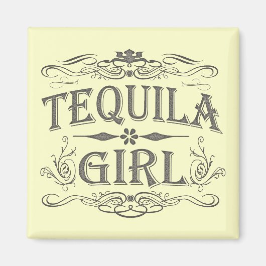 Tequila Girl Magnet (Vorne)