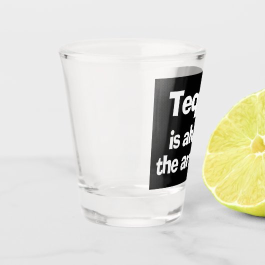 Tequila ist immer die Antwort Schnapsglas (Links)