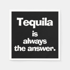 Tequila ist immer die Antwort Schwarz Serviette