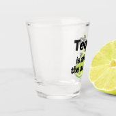 Tequila ist immer die Antwort und Limon Schnapsglas (Links)