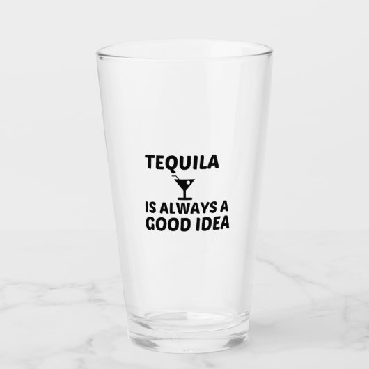 TEQUILA IST IMMER EINE GUTE IDEE GLAS (Vorderseite)