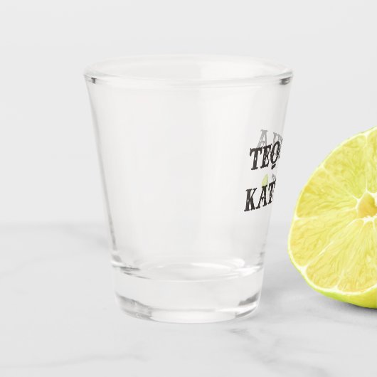 Tequila Katie Shot Glass Schnapsglas (Links)