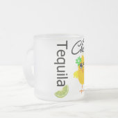 Tequila-Küken Mattglastasse (Vorderseite Links)