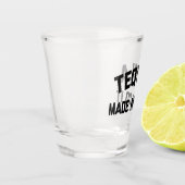 Tequila macht es lustig Zitat Schnapsglas (Links)